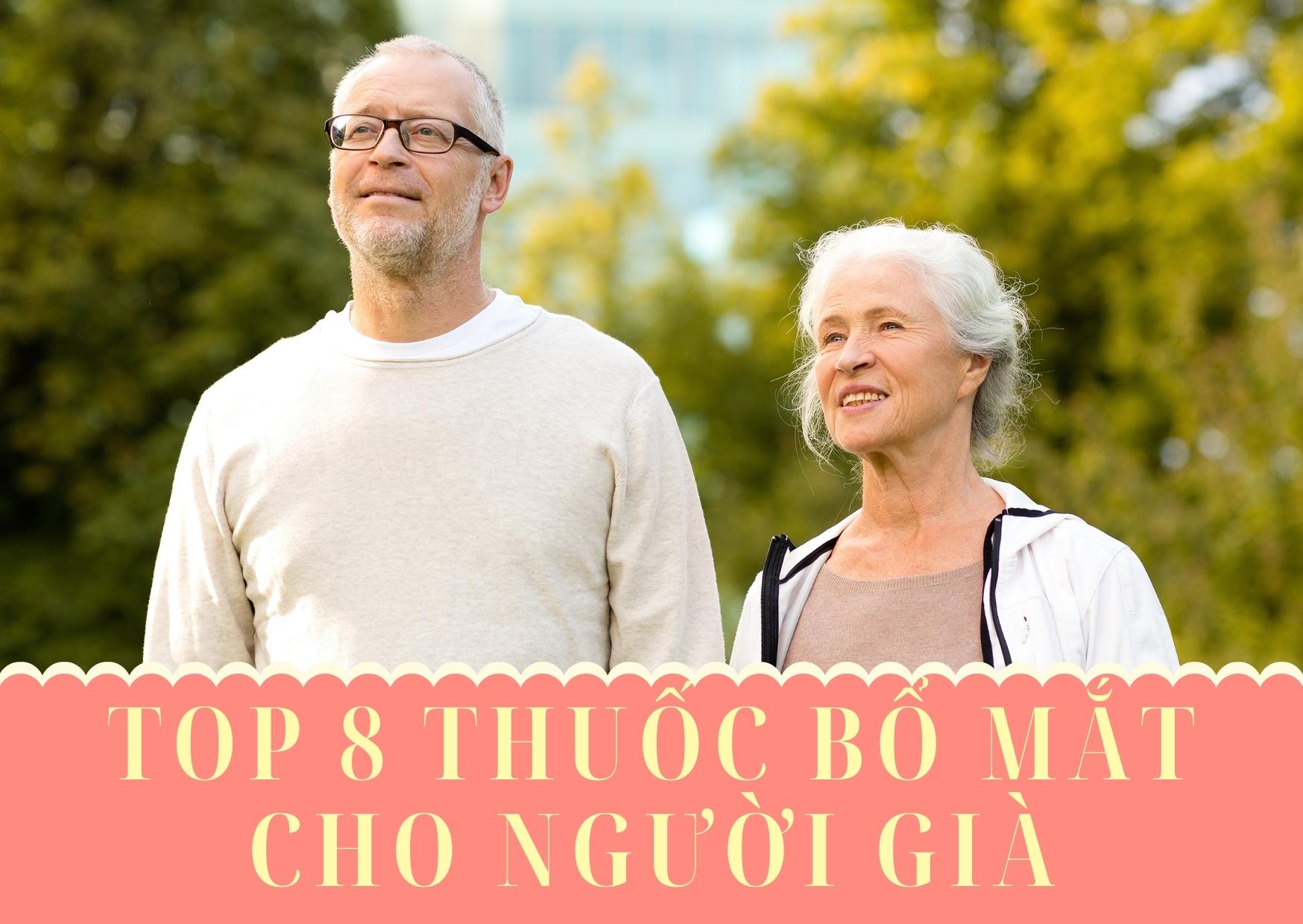 những loại thuốc bổ mắt cho người già