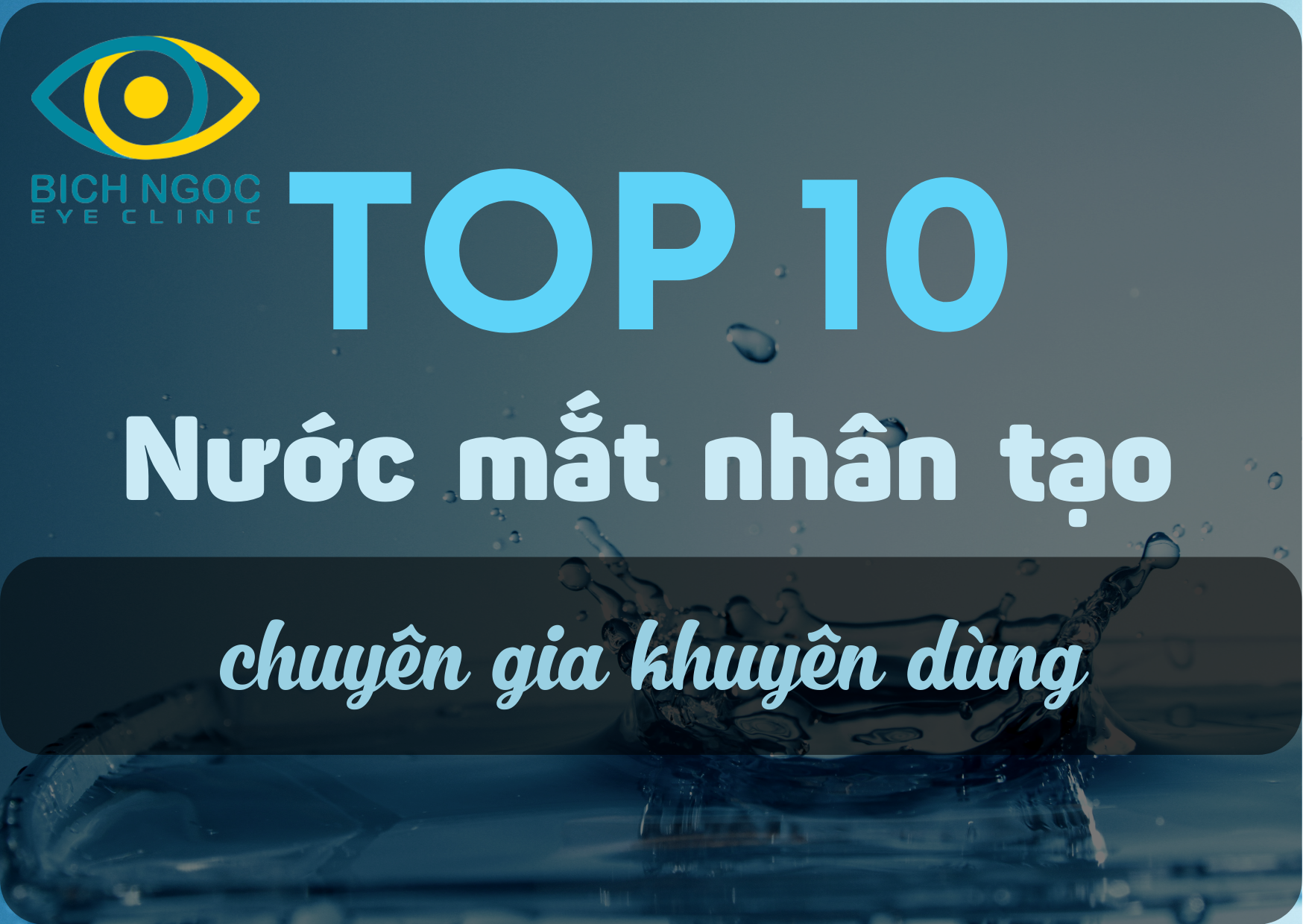 top 10 nước mắt nhân tạo